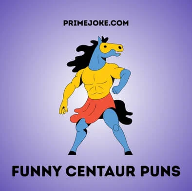 Funny Centaur Puns