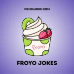 Froyo jokes