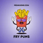 Fry puns