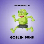 Goblin puns