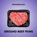Ground beef puns