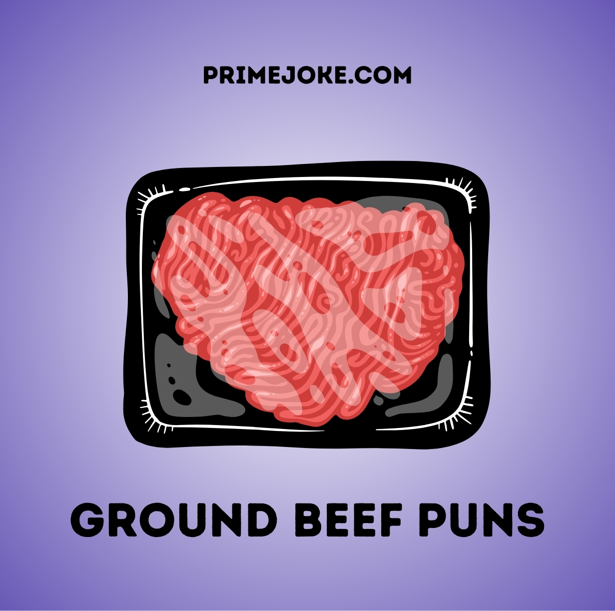 Ground beef puns