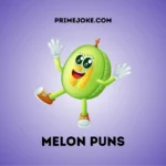 Melon puns