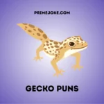 Gecko Puns