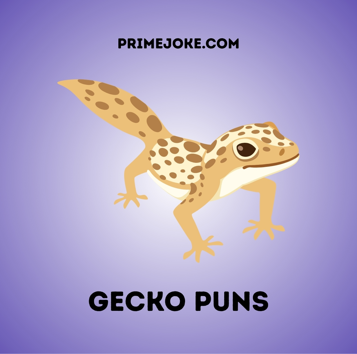 Gecko Puns