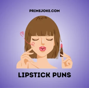 Lipstick Puns