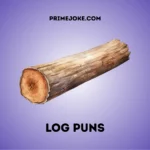 Log Puns