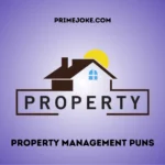 Property Management Puns