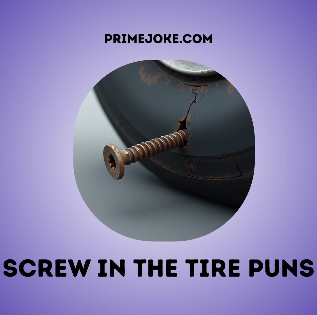 Screw in the tire puns