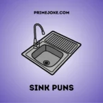 Sink Puns