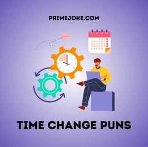 Time change puns