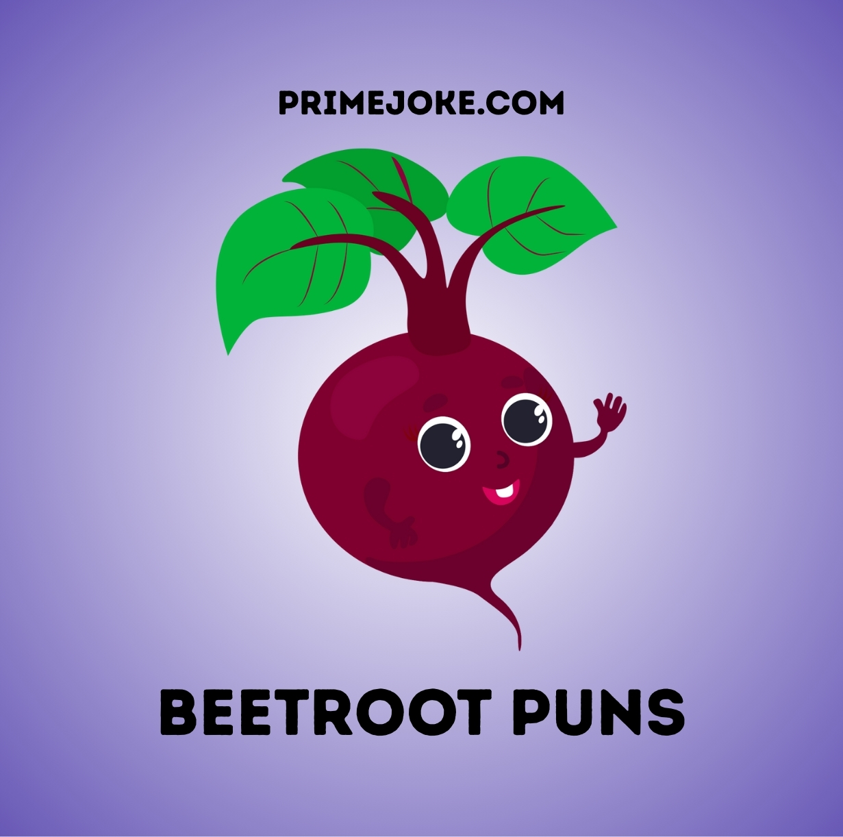 Beetroot Puns