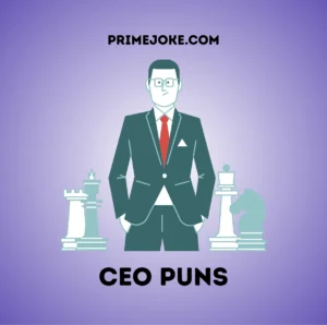 CEO Puns