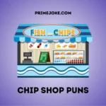 Chip Shop Puns