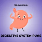 Digestive System Puns