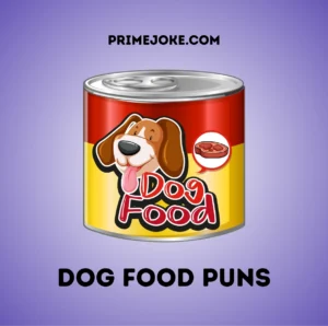 Dog Food Puns