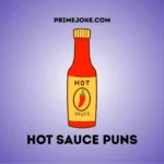 Hot Sauce Puns