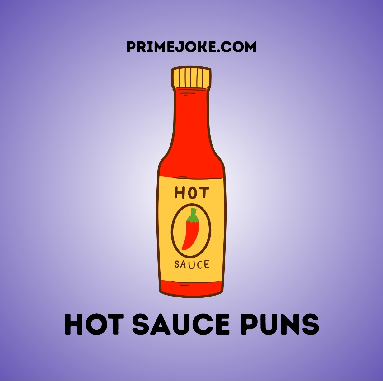 Hot Sauce Puns