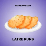 Latke Puns