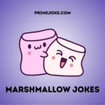Marshmallow Jokes