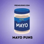 Mayo Puns