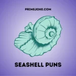 Seashell Puns