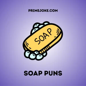 Soap Puns