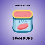 Spam Puns