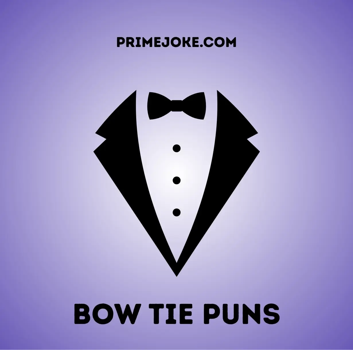 Bow Tie Puns