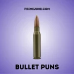 Bullet Puns
