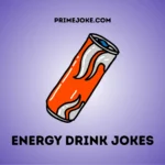 Energy Drink Jokes