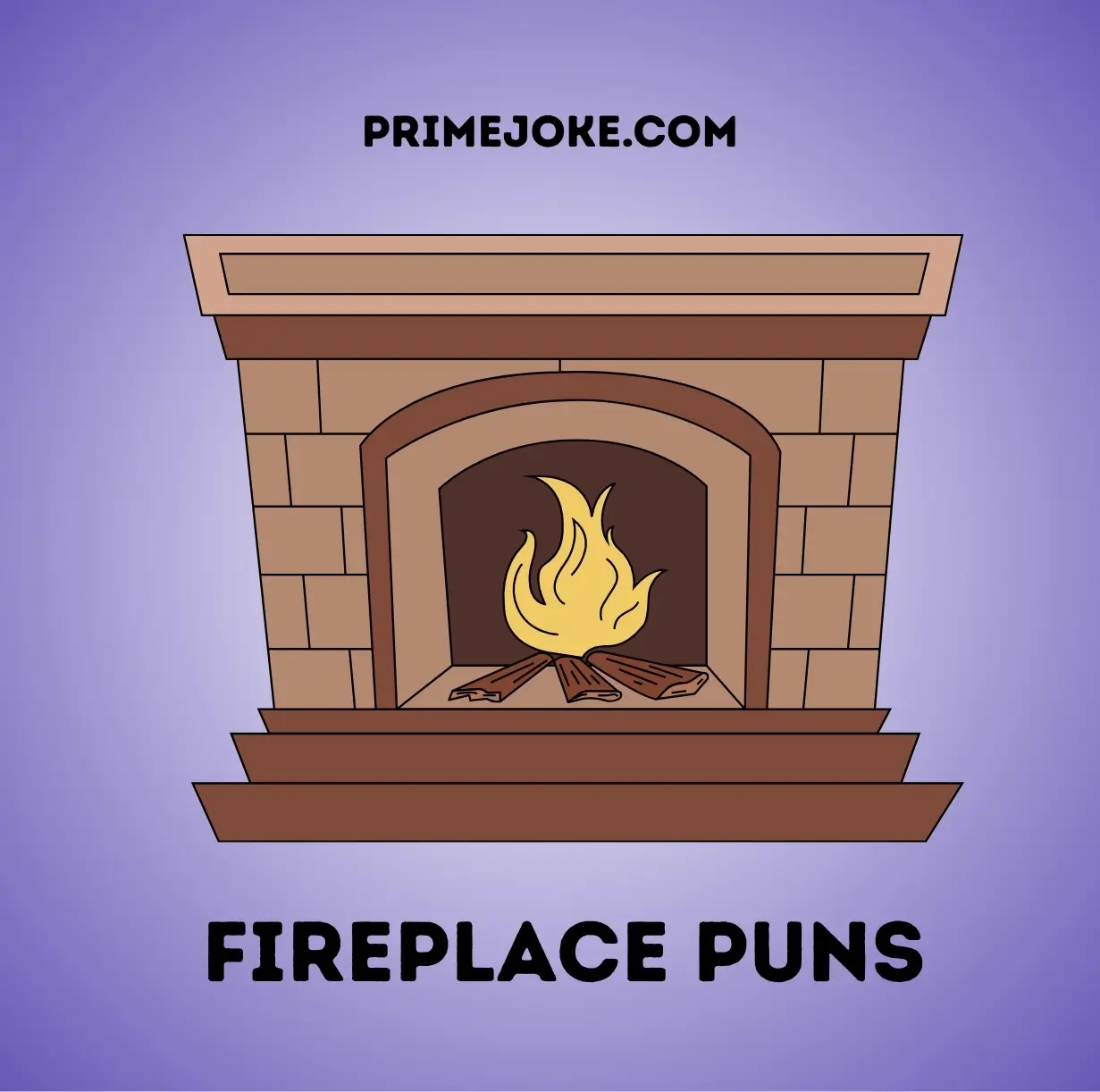 Fireplace Puns