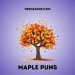 Maple Puns