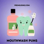Mouthwash Puns