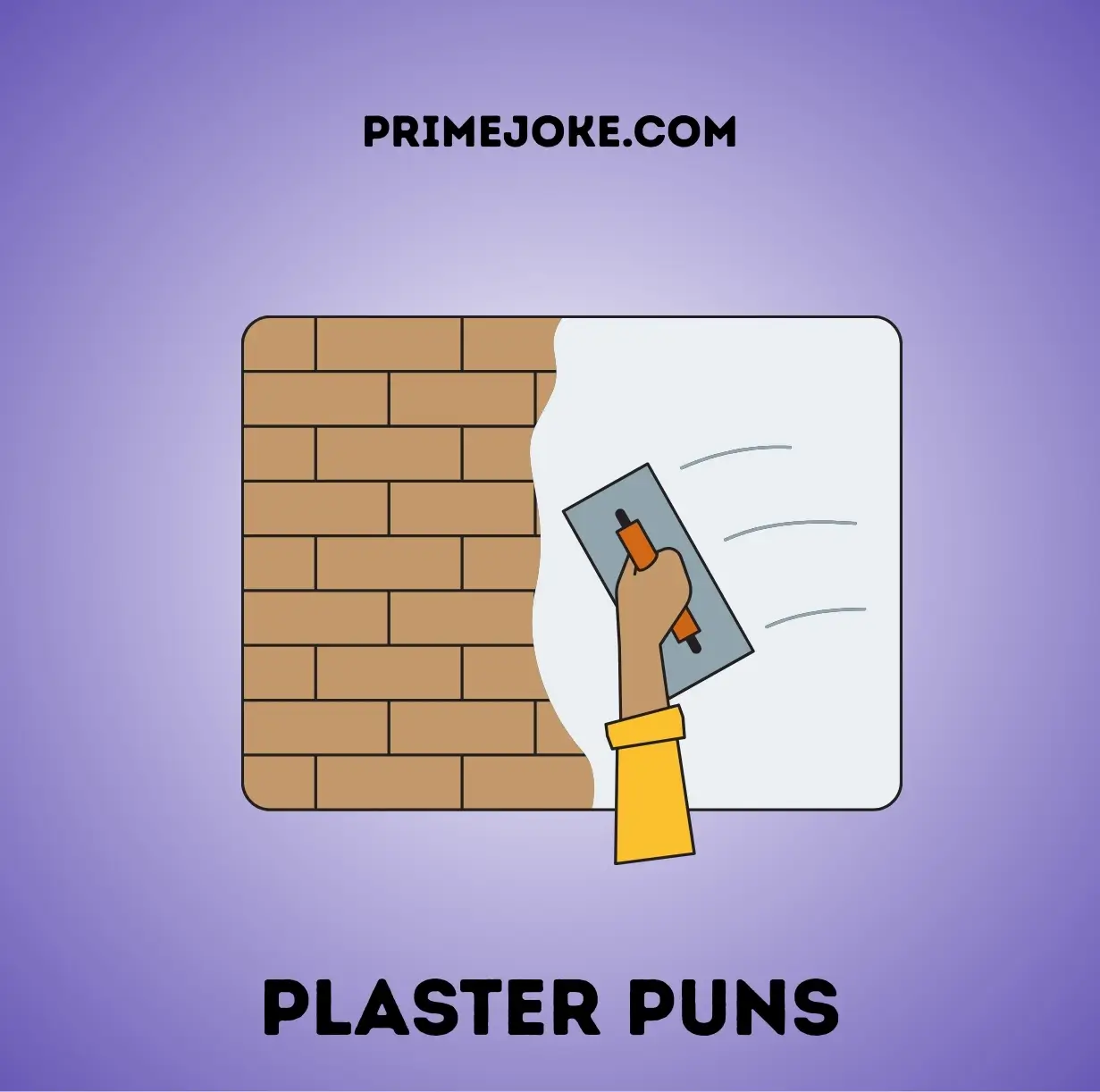 Plaster Puns
