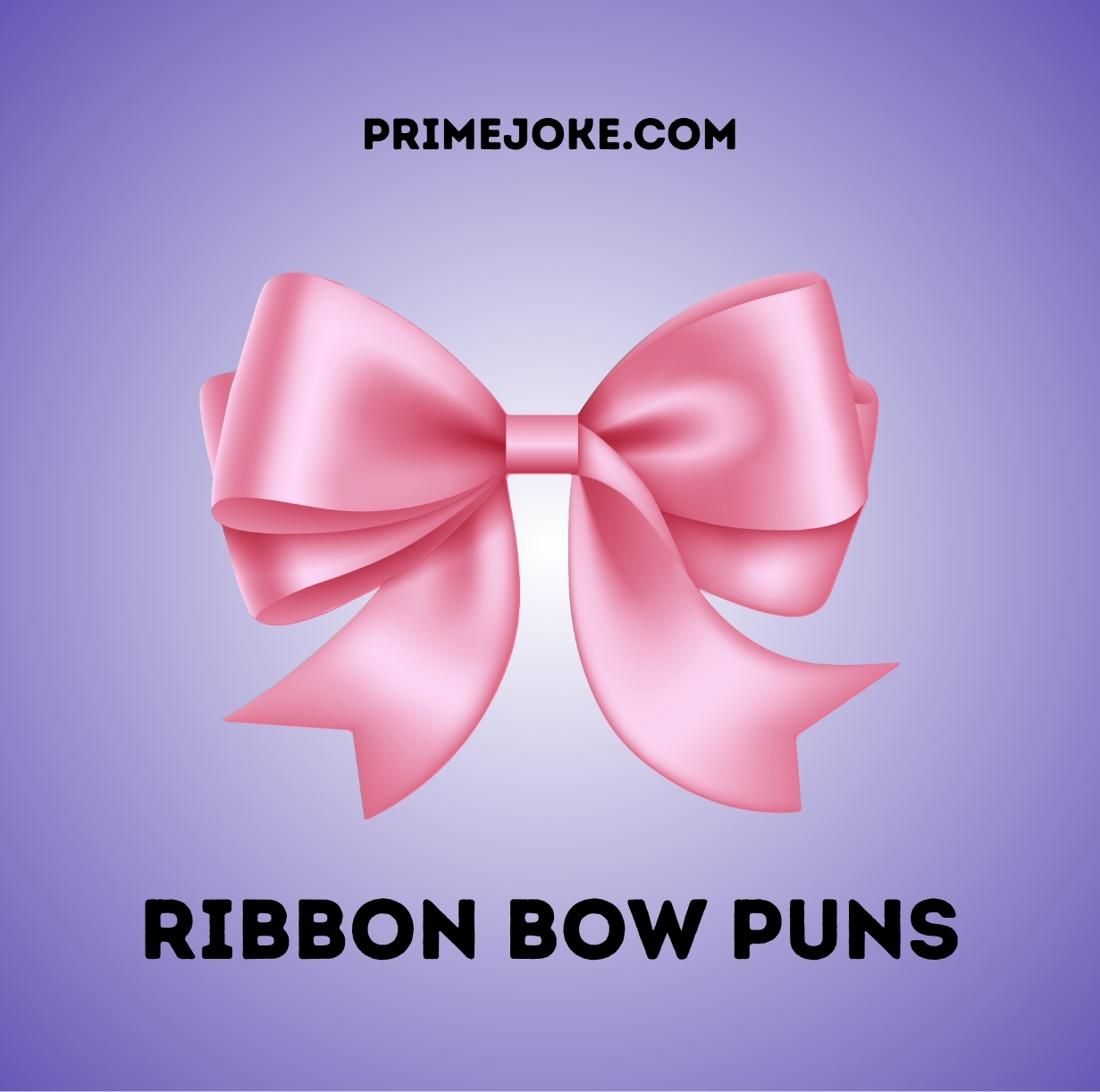 Ribbon Bow Puns