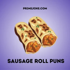 Sausage Roll Puns