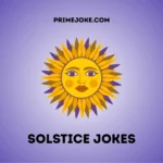 Solstice Jokes