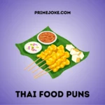 Thai Food Puns
