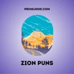 Zion Puns