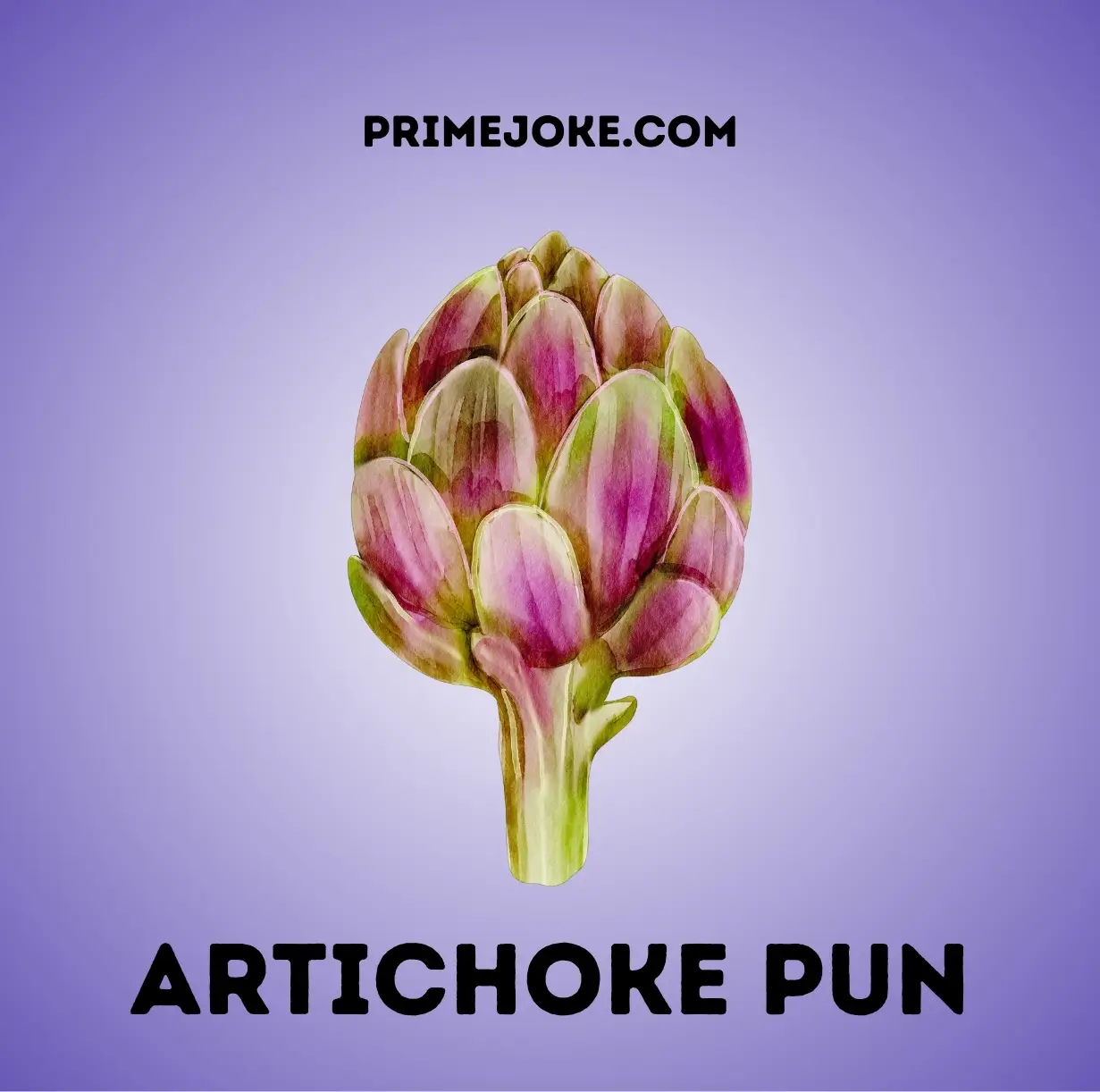 Artichoke Puns