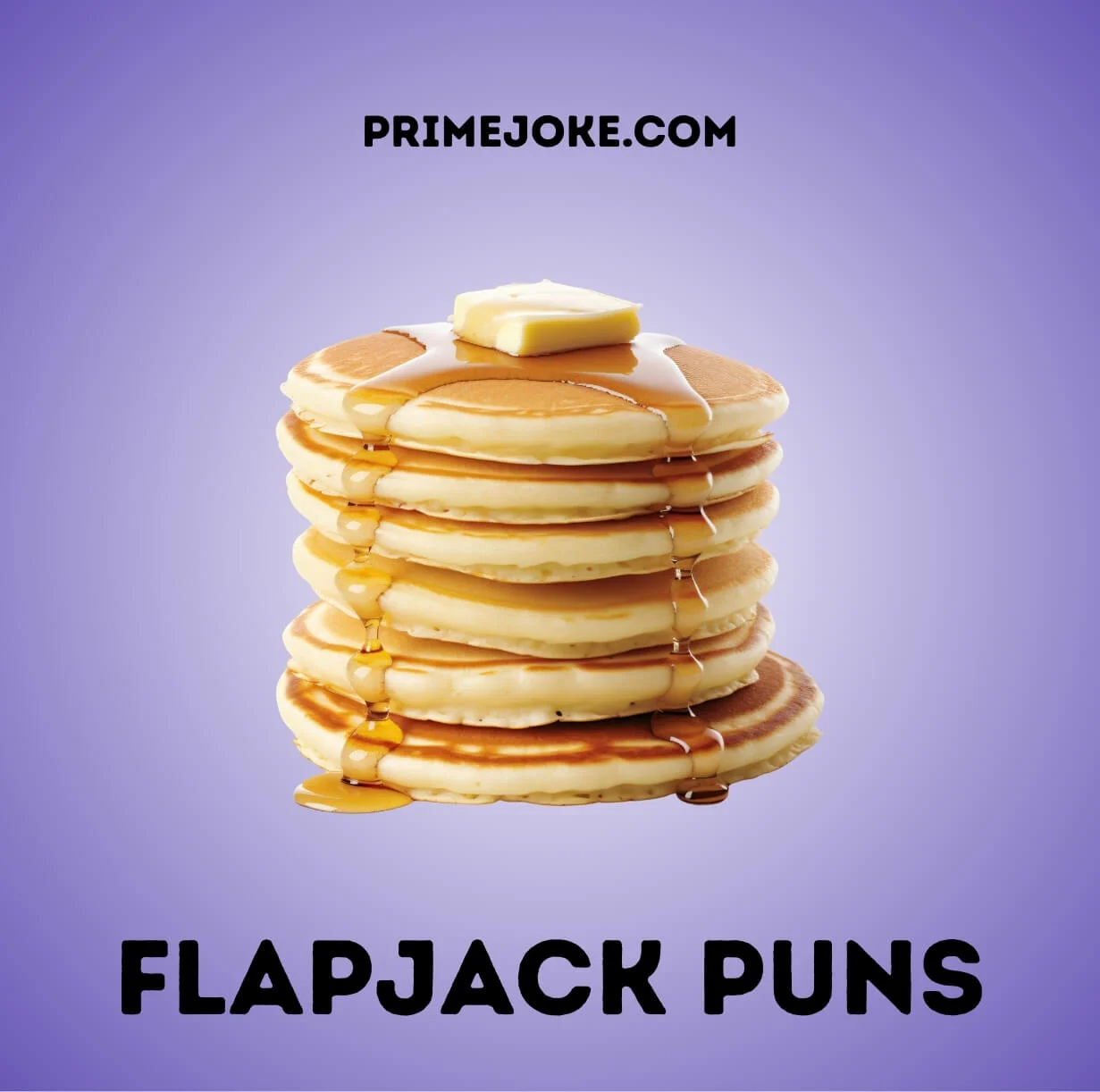 Flapjack Puns