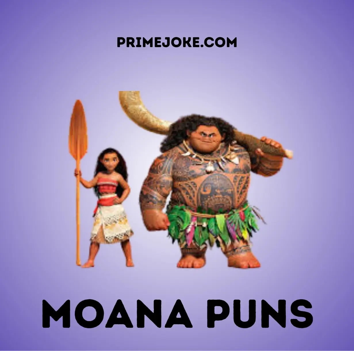 Moana Puns