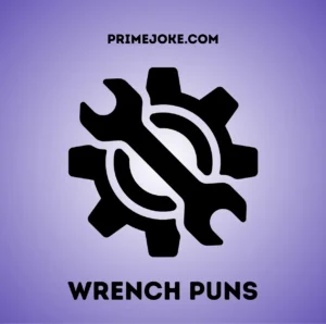 Wrench Puns