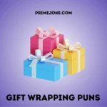 Gift Wrapping Puns