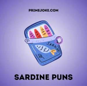 Sardine Puns