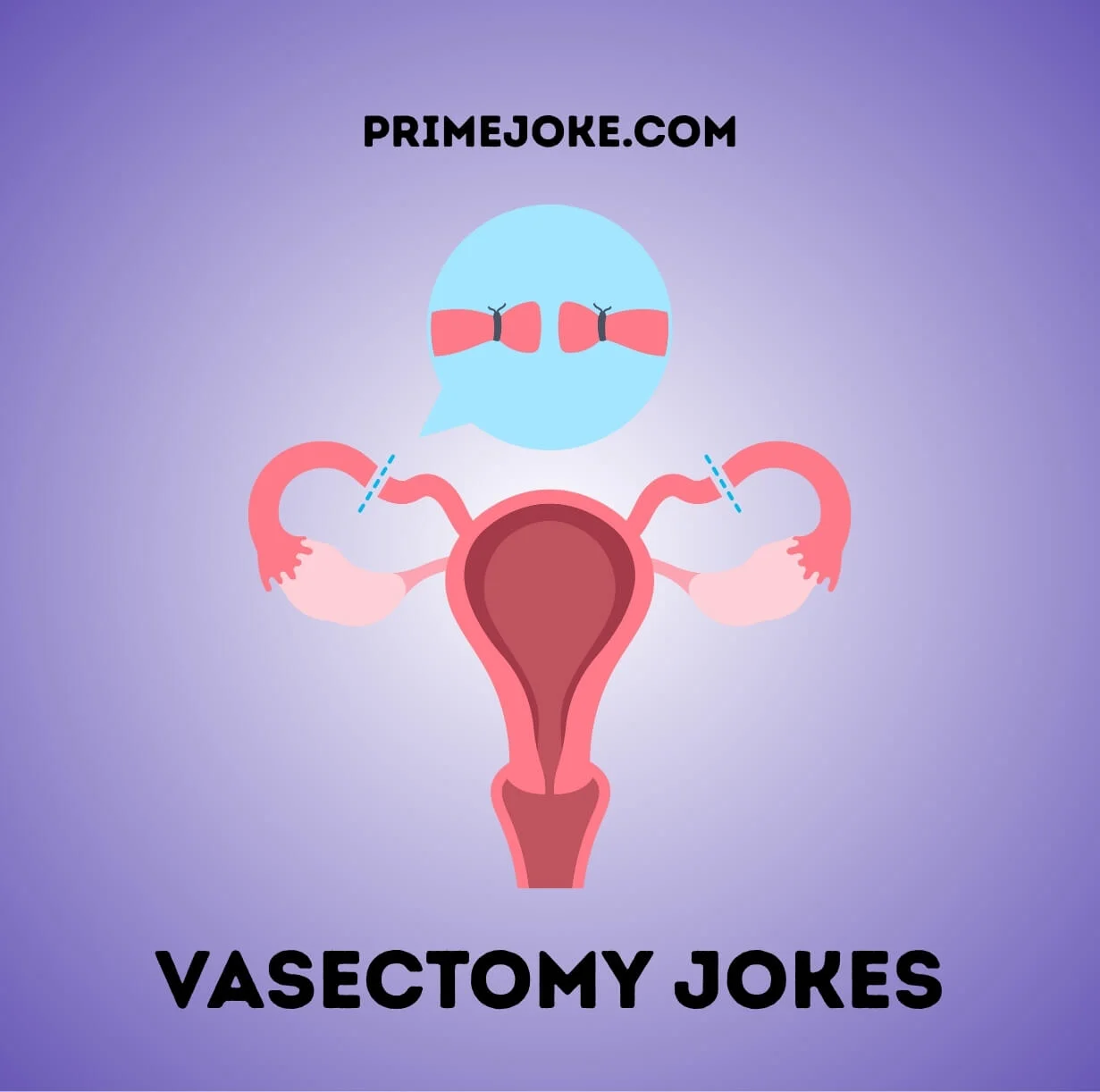 Vasectomy Jokes